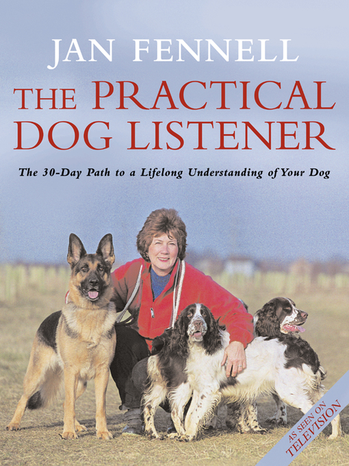 Title details for The Practical Dog Listener by Jan Fennell - Available